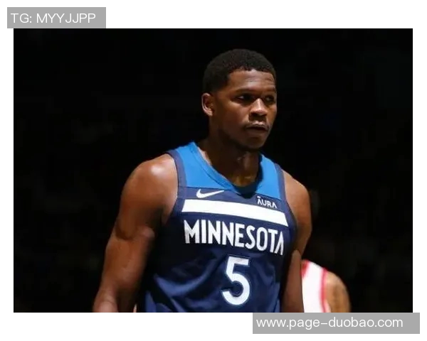 爱德华兹自信发言期待队友支持最后时刻将球交给我发挥关键作用 爱德华兹自信发言期待队友支持最后时刻将球交给我发挥关键作用